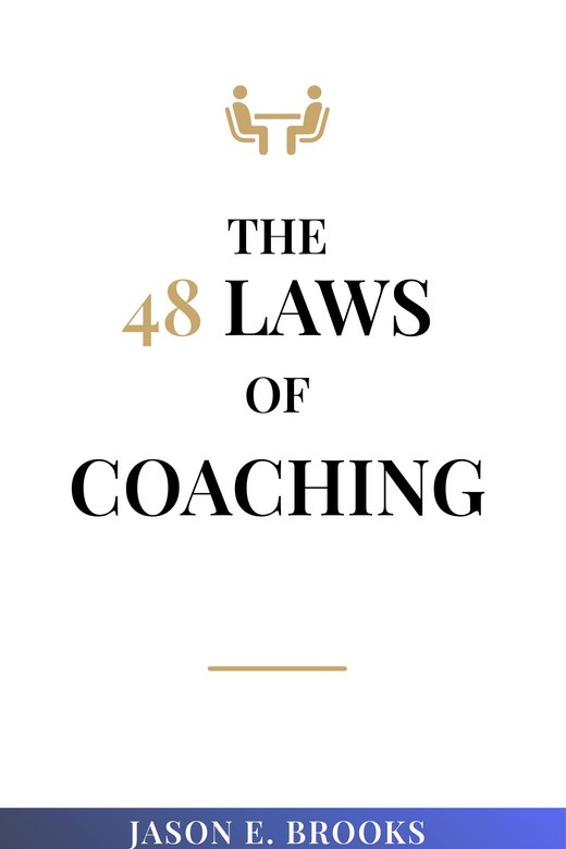 Book cover: The 48 Laws of Coaching by Jason E. Brooks — white cover with a gold “48” accent and serif title.