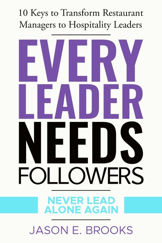 Book cover: Every Leader Needs Followers by Jason E. Brooks — white cover with bold purple and black title type.